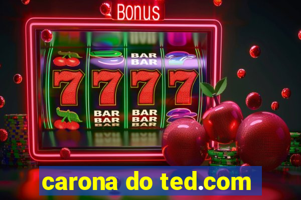 carona do ted.com